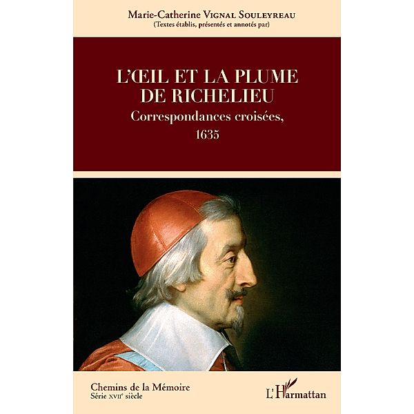 L'oeil et la plume de Richelieu, Vignal Souleyreau Marie-Catherine Vignal Souleyreau