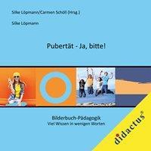 Löpmann, S: Pubertät - Ja, bitte!, Silke Löpmann