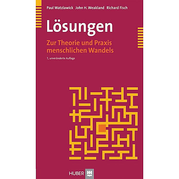 Lösungen, Paul Watzlawick, John H. Weakland, Richard Fisch