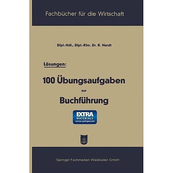 Lösungen: 100 Übungsaufgaben zur Buchführung / Fachbücher für die Wirtschaft, Reinhold Hardt