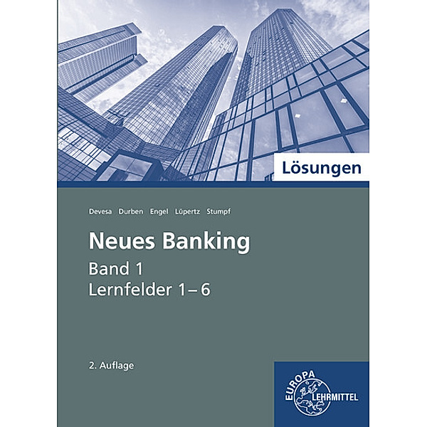 Lösungen zu Neues Banking.Bd.1, Michael Devesa, Petra Durben, Günter Engel, Viktor Lüpertz, Björn Stumpf