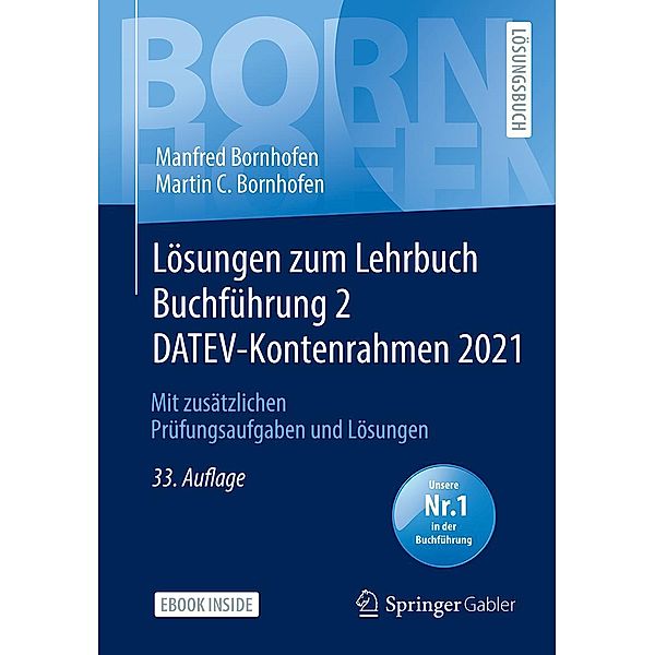 Lösungen zum Lehrbuch Buchführung 2 DATEV-Kontenrahmen 2021 / Bornhofen Buchführung 2 LÖ, Manfred Bornhofen, Martin C. Bornhofen