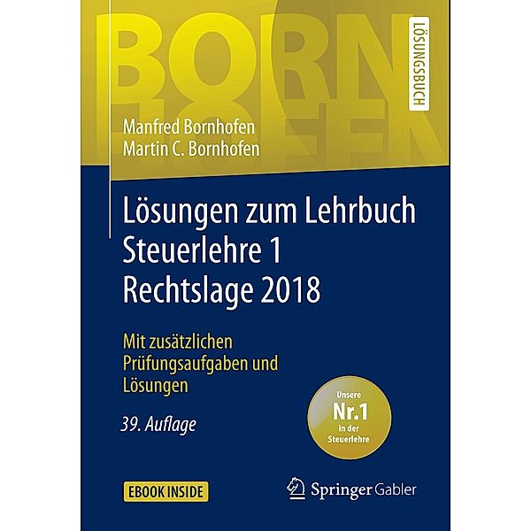 Lösungen zum Lehrbuch Steuerlehre 1 Rechtslage 2018 / Bornhofen Steuerlehre 1 LÖ, Manfred Bornhofen, Martin C. Bornhofen