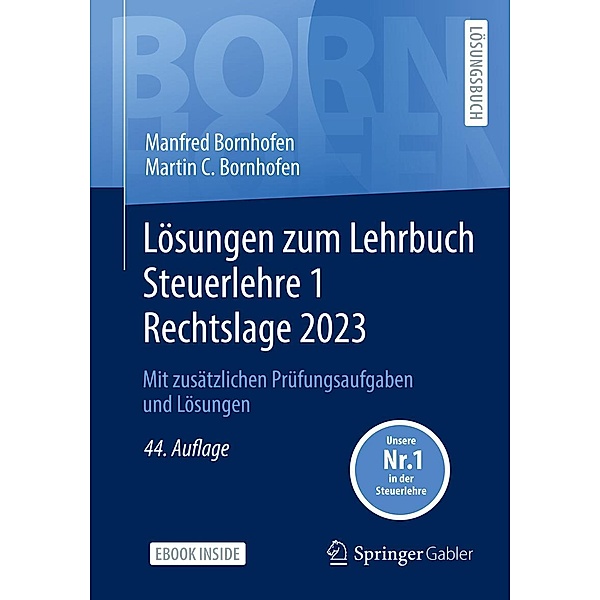 Lösungen zum Lehrbuch Steuerlehre 1 Rechtslage 2023 / Bornhofen Steuerlehre 1 LÖ, Manfred Bornhofen, Martin C. Bornhofen