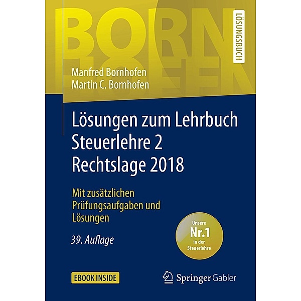 Lösungen zum Lehrbuch Steuerlehre 2 Rechtslage 2018 / Bornhofen Steuerlehre 2 LÖ, Manfred Bornhofen, Martin C. Bornhofen