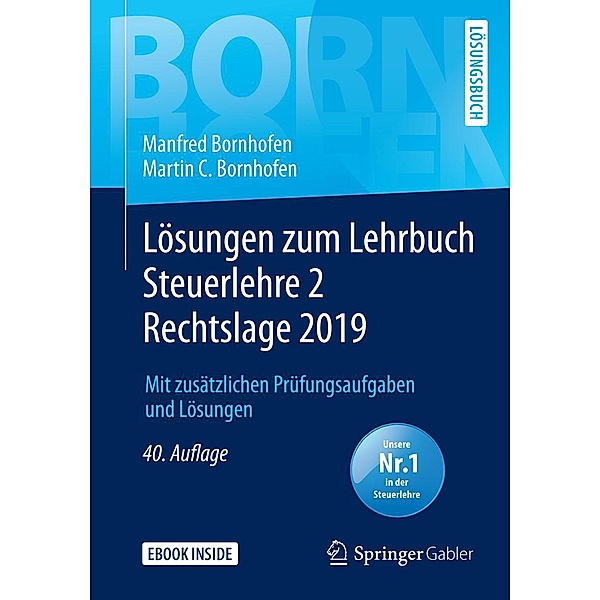 Lösungen zum Lehrbuch Steuerlehre 2 Rechtslage 2019 / Bornhofen Steuerlehre 2 LÖ, Manfred Bornhofen, Martin C. Bornhofen