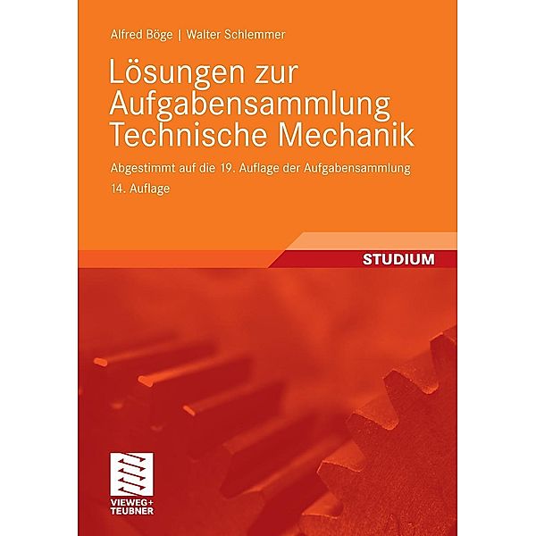 Lösungen zur Aufgabensammlung Technische Mechanik, Alfred Böge, Walter Schlemmer