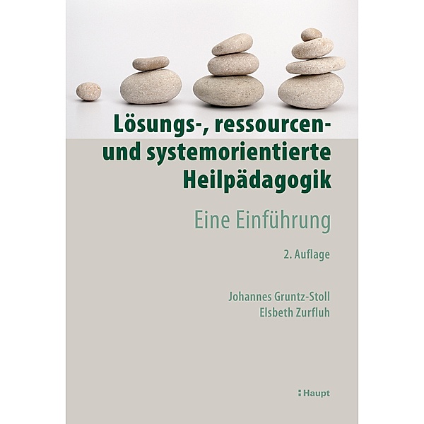 Lösungs-, ressourcen- und systemorientierte Heilpädagogik, Johannes Gruntz-Stoll, Elsbeth Zurfluh