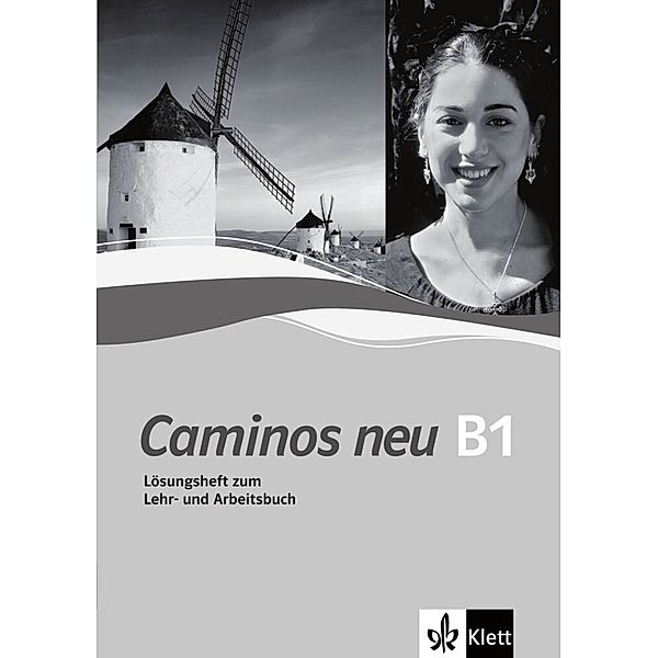 Lösungsheft zum Lehr- und Arbeitsbuch B1, Margarita Görrissen, Marianne Häuptle-Barcelo, Juana Sanchez Benito, Bibiana Wiener