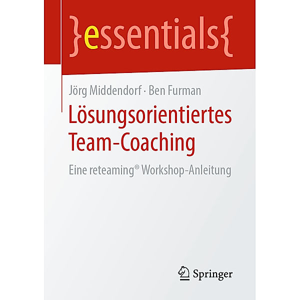 Lösungsorientiertes Team-Coaching, Jörg Middendorf, Ben Furman