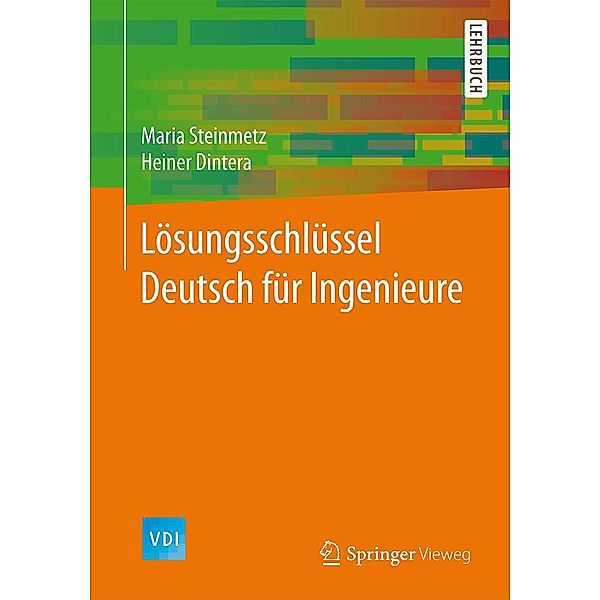 Lösungsschlüssel Deutsch für Ingenieure / VDI-Buch, Maria Steinmetz, Heiner Dintera