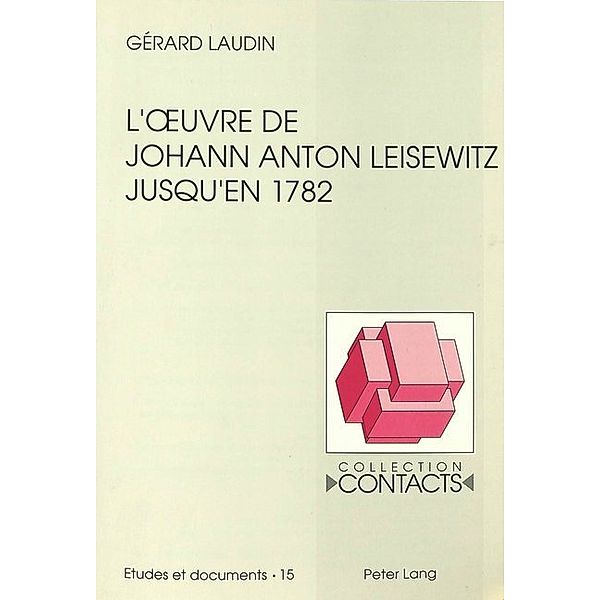 L'oeuvre de Johann Anton Leisewitz jusqu'en 1782, Gérard Laudin