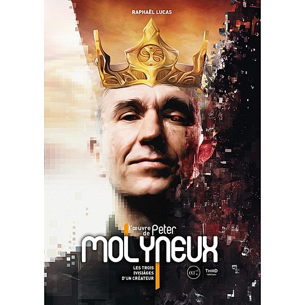 L'oeuvre de Peter Molyneux, Raphaël Lucas