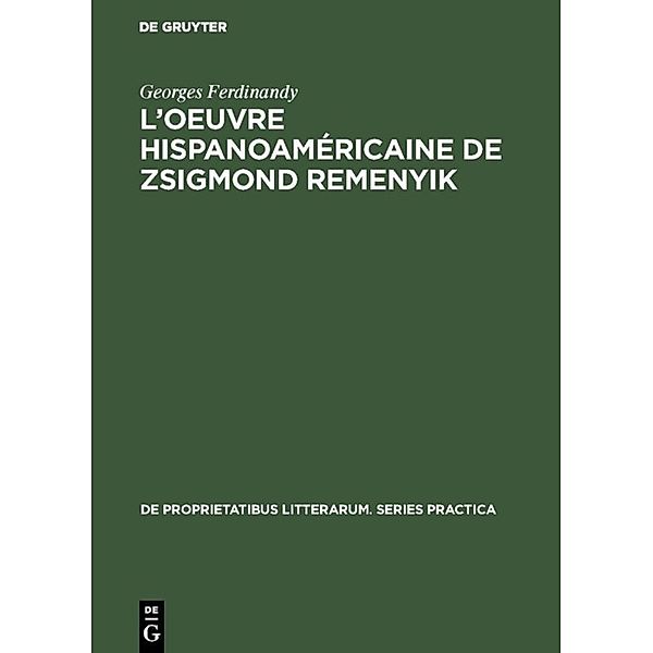 L'oeuvre hispanoaméricaine de Zsigmond Remenyik, Georges Ferdinandy