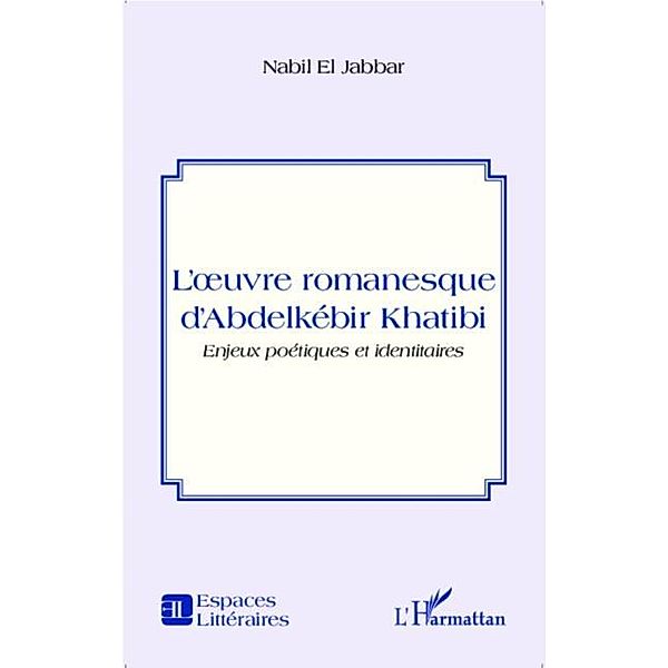 L'oeuvre romanesque d'Abdelkebir Khatibi, Nabil El Jabbar
