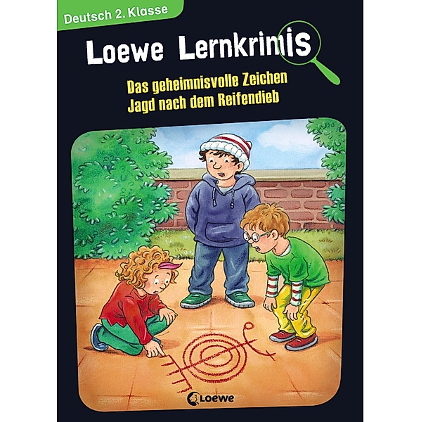 Loewe Lernkrimis - Das geheimnisvolle Zeichen / Jagd nach dem Reifendieb / Loewe Lernkrimis, Annette Neubauer