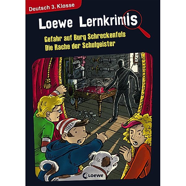 Loewe Lernkrimis - Gefahr auf Burg Schreckenfels / Die Rache der Schulgeister / Loewe Lernkrimis, Annette Neubauer