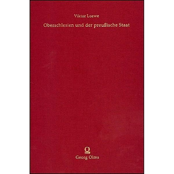 Loewe, V: Oberschlesien und der preußische Staat 1, Viktor Loewe