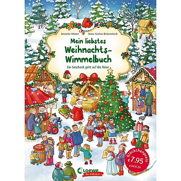 Loewe von Anfang an / Mein liebstes Weihnachts-Wimmelbuch, Annette Moser