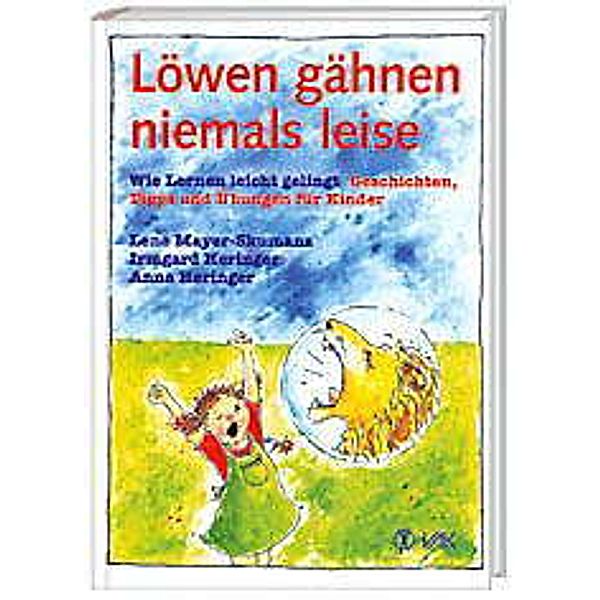 Löwen gähnen niemals leise, Lene Mayer-skumanz, Irmgard Heringer, Anna Heringer