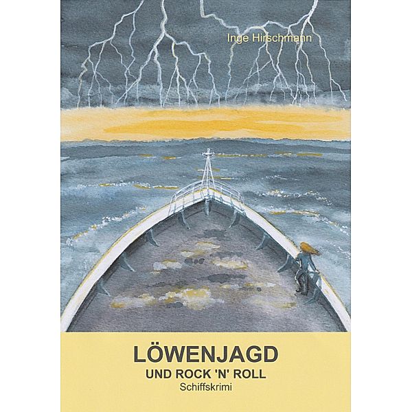 Löwenjagd und Rock 'n' Roll / Die Forsyte Saga Bd.3, Inge Hirschmann