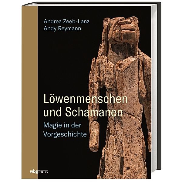 Löwenmenschen und Schamanen, Andrea Zeeb-Lanz, Andy Reymann