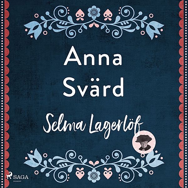 Löwensköldska ringen - 3 - Anna Svärd, Selma Lagerlöf