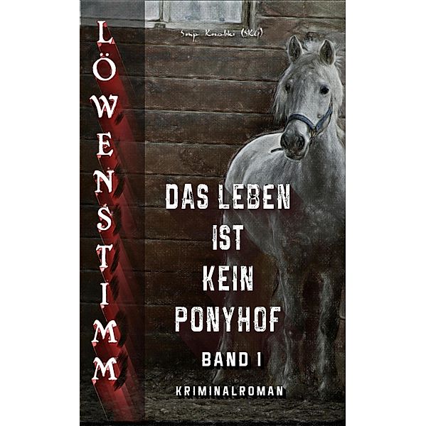 Löwenstimm - 1 / Löwenstimm Bd.1, Sonja Kowalski SKG