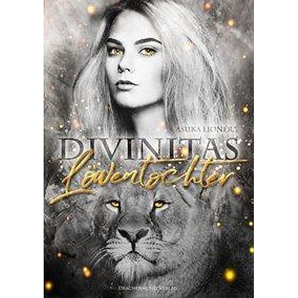 Löwentochter / Divinitas Bd.3, Asuka Lionera