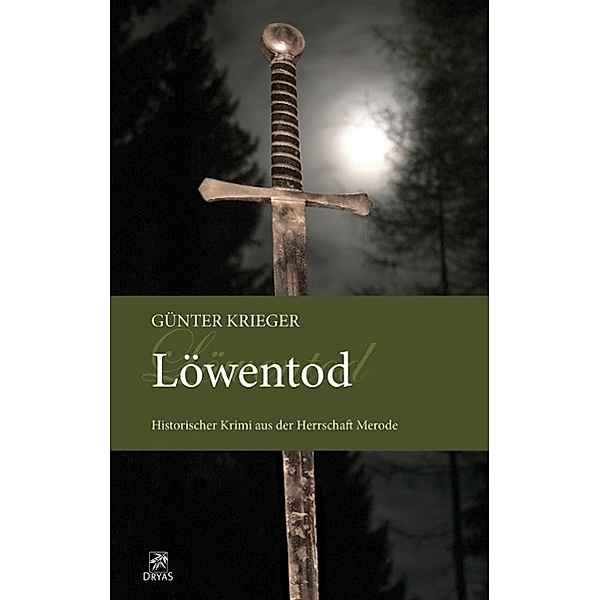 Löwentod / Merode Trilogie Bd.3, Günter Krieger