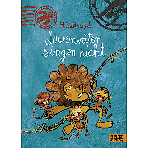 Löwenväter singen nicht!, Martin Baltscheit