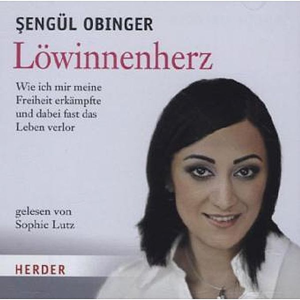 Löwinnenherz, 2 Audio-CDs, Sengül Obinger