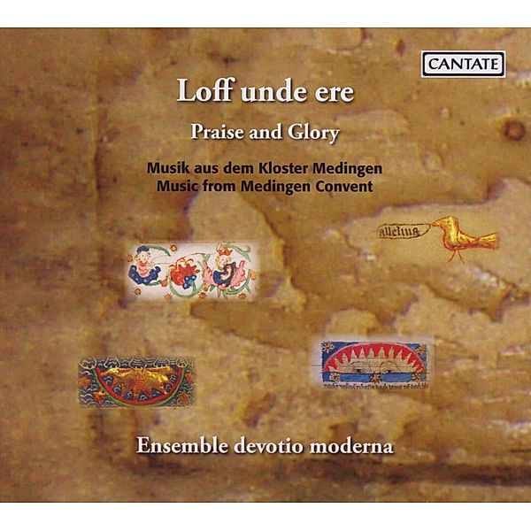 Loff Unde Ere.Kloster Medingen, Ulrike Volkhardt, Ensemble Devotio Moderna