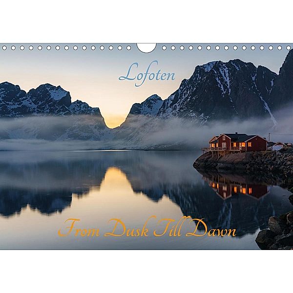 Lofoten - From Dusk Till Dawn (Wandkalender 2021 DIN A4 quer), Ulrich Schön