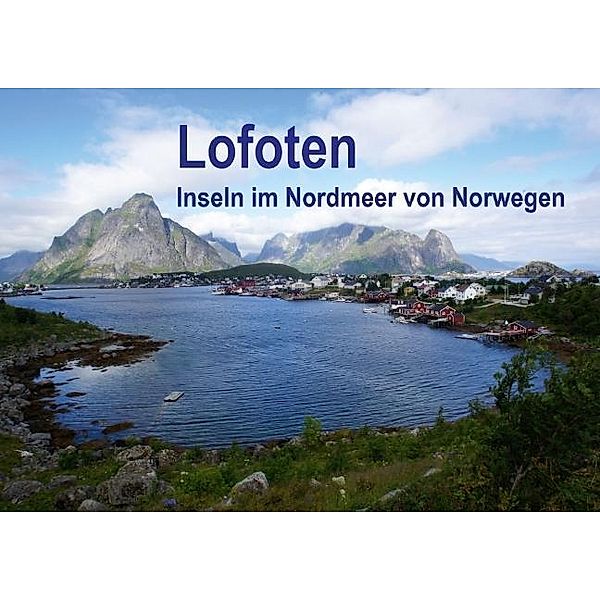 Lofoten - Inseln im Nordmeer von Norwegen (Posterbuch DIN A4 quer), Beate Bussenius