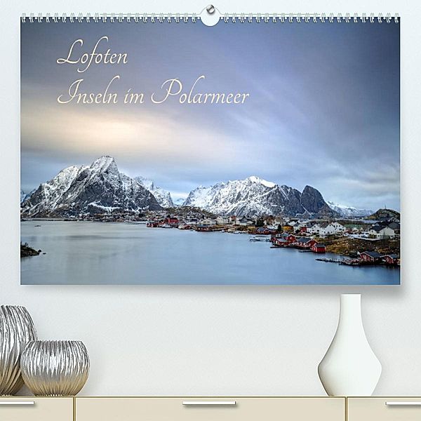 Lofoten - Inseln im Polarmeer (Premium, hochwertiger DIN A2 Wandkalender 2023, Kunstdruck in Hochglanz), Rolf Schnepp