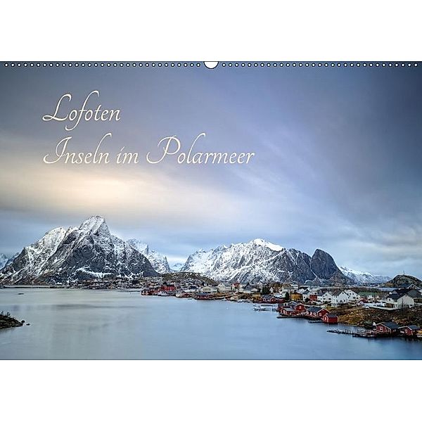 Lofoten - Inseln im Polarmeer (Wandkalender 2017 DIN A2 quer), Rolf Schnepp