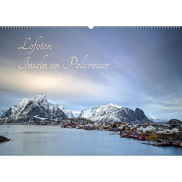 Lofoten - Inseln im Polarmeer (Wandkalender 2023 DIN A2 quer), Rolf Schnepp