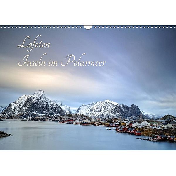 Lofoten - Inseln im Polarmeer (Wandkalender 2023 DIN A3 quer), Rolf Schnepp