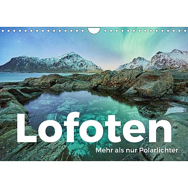 Lofoten - Mehr als nur Polarlichter. (Wandkalender 2023 DIN A4 quer), M. Scott