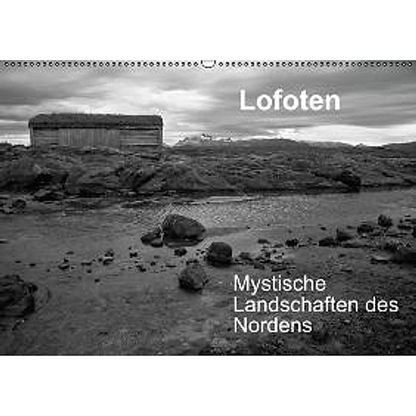 Lofoten - Mystische Landschaften des Nordens (Wandkalender 2015 DIN A2 quer), Sabine Reuke