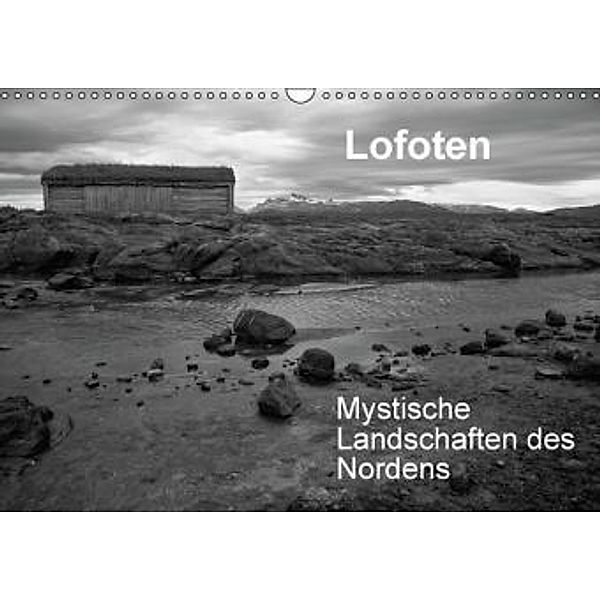 Lofoten - Mystische Landschaften des Nordens (Wandkalender 2016 DIN A3 quer), Sabine Reuke