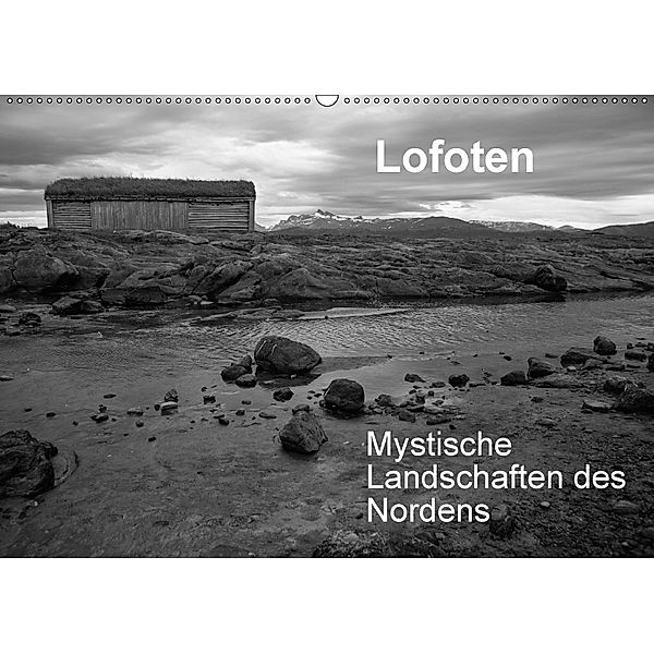 Lofoten - Mystische Landschaften des Nordens (Wandkalender 2018 DIN A2 quer), Sabine Reuke