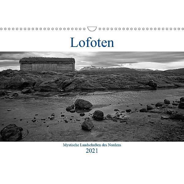 Lofoten - Mystische Landschaften des Nordens (Wandkalender 2021 DIN A3 quer), Sabine Reuke