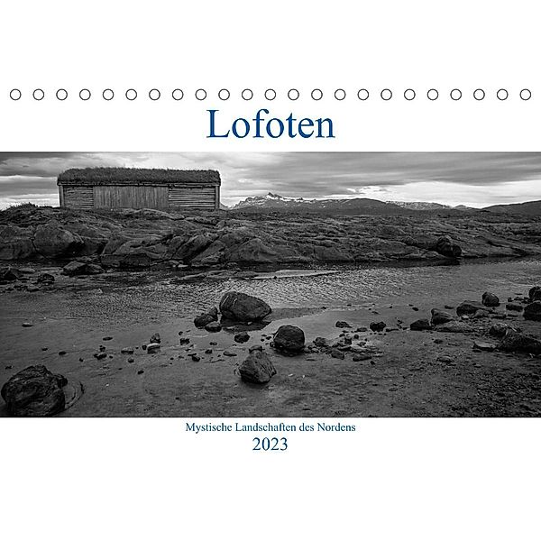 Lofoten - Mystische Landschaften des Nordens (Tischkalender 2023 DIN A5 quer), Sabine Reuke