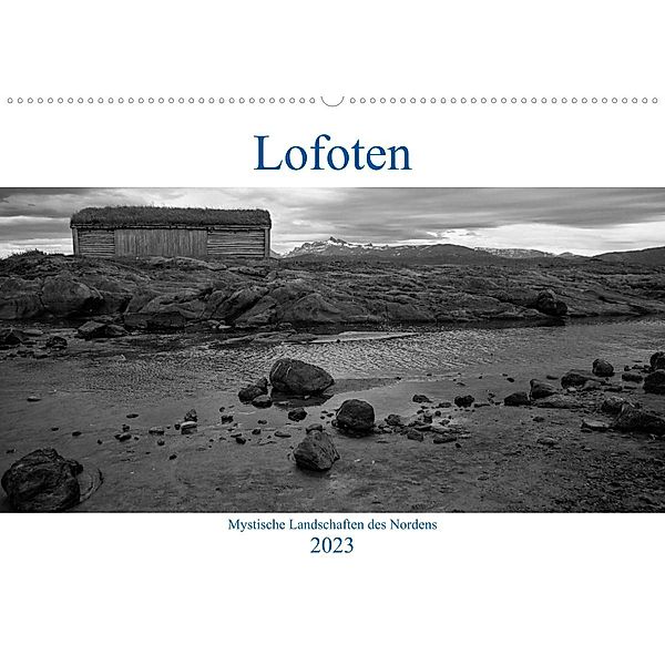 Lofoten - Mystische Landschaften des Nordens (Wandkalender 2023 DIN A2 quer), Sabine Reuke