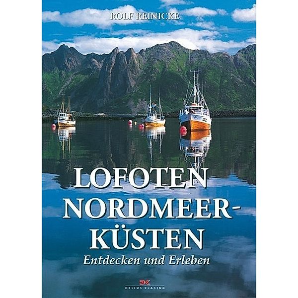 Lofoten Nordmeerküsten, Rolf Reinicke