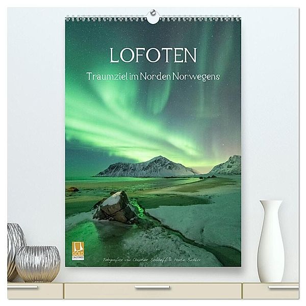 LOFOTEN - Traumziel im Norden Norwegens (hochwertiger Premium Wandkalender 2024 DIN A2 hoch), Kunstdruck in Hochglanz, Christine Berkhoff und Martin Büchler