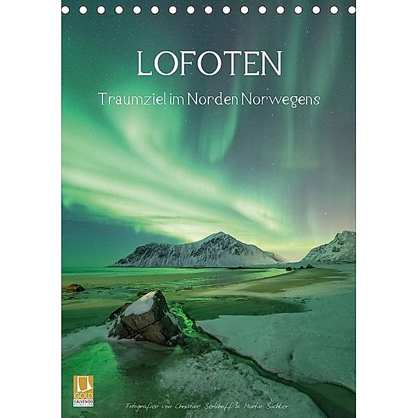 LOFOTEN - Traumziel im Norden Norwegens (Tischkalender 2021 DIN A5 hoch), Christine Berkhoff und Martin Büchler