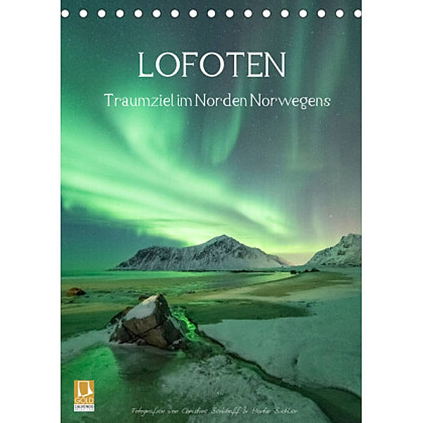 LOFOTEN - Traumziel im Norden Norwegens (Tischkalender 2022 DIN A5 hoch), Christine Berkhoff und Martin Büchler
